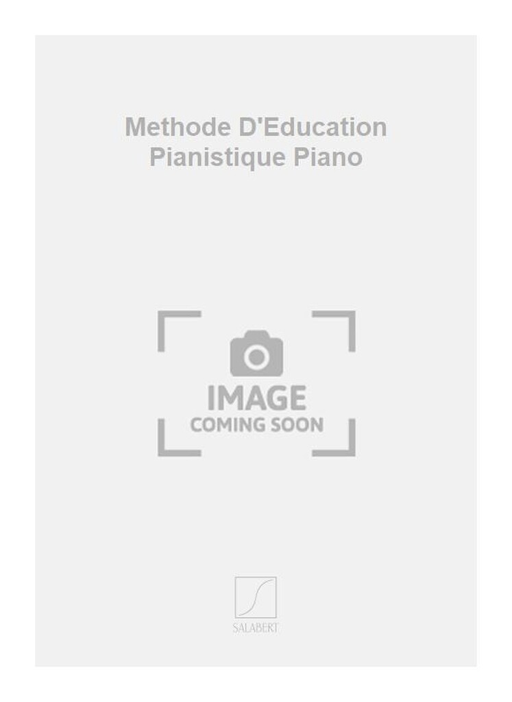 Methode D'Education Pianistique Piano
